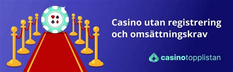 casino utan registrering och omsättningskrav Casino utan registrering och omsättningskrav är en innovativ trend inom spelvärlden